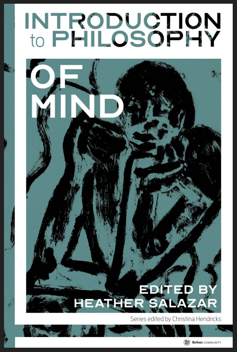 Book cover: Introduction to Philosophy of Mind, Edited Heather Salazar, Series Editor Christina Hendricks