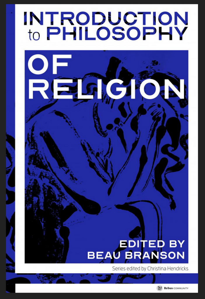 Book cover with the title Introduction to Philosophy of Religion, edited by Beau Branson, with a painting of a woman praying