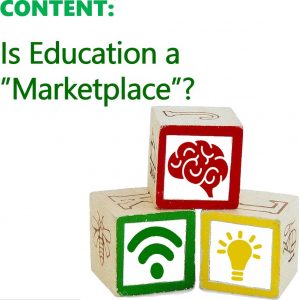W02.1: Is Education a “Marketplace”?