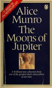 The Moons of Jupiter, Toronto, Macmillan, 1982, 233 pp; New York, Alfred A. Knopf, 1983, 233 pp; London, Allen Lane, 1983, 233 pp.