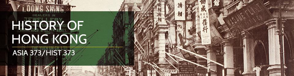 ASIA/HIST 373: History of Hong Kong