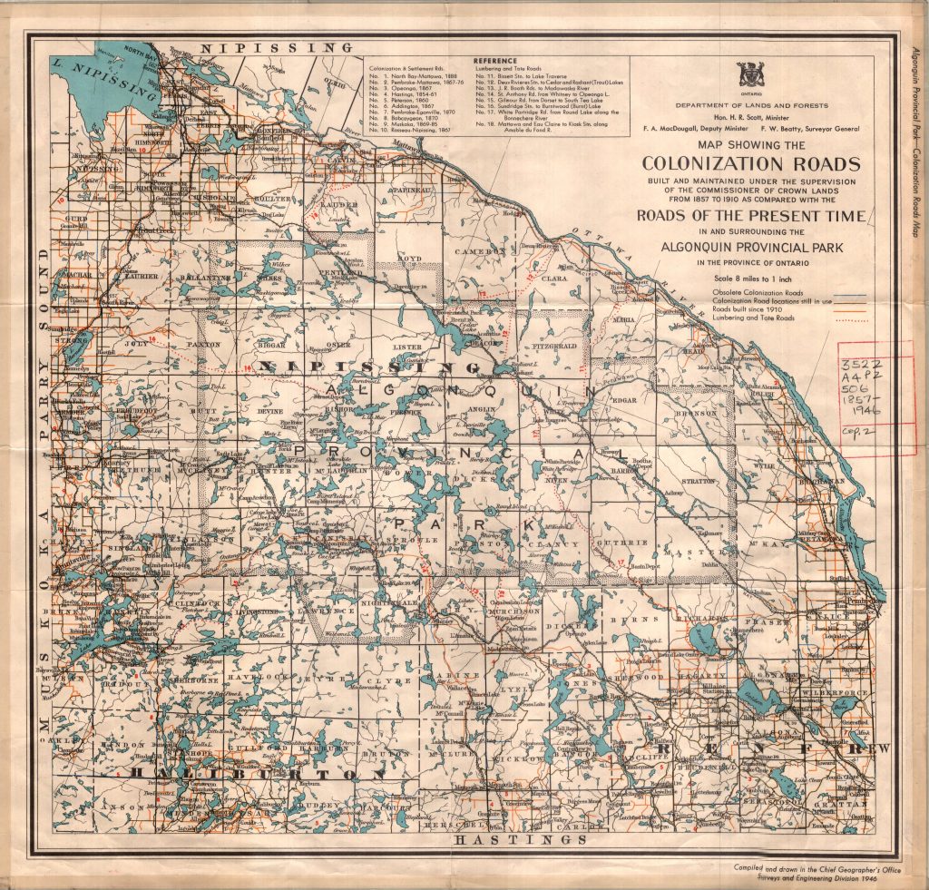 Map showing the colonization roads built and maintained under the supervision of the commissioner of Crown Lands from 1857 to 1910 as compared with the roads of the present time in and surrounding the Algonquin Provincial Park