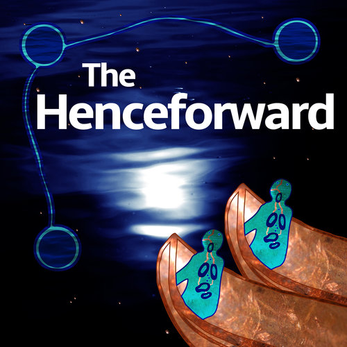 'The Henceforward' podcast cover art.