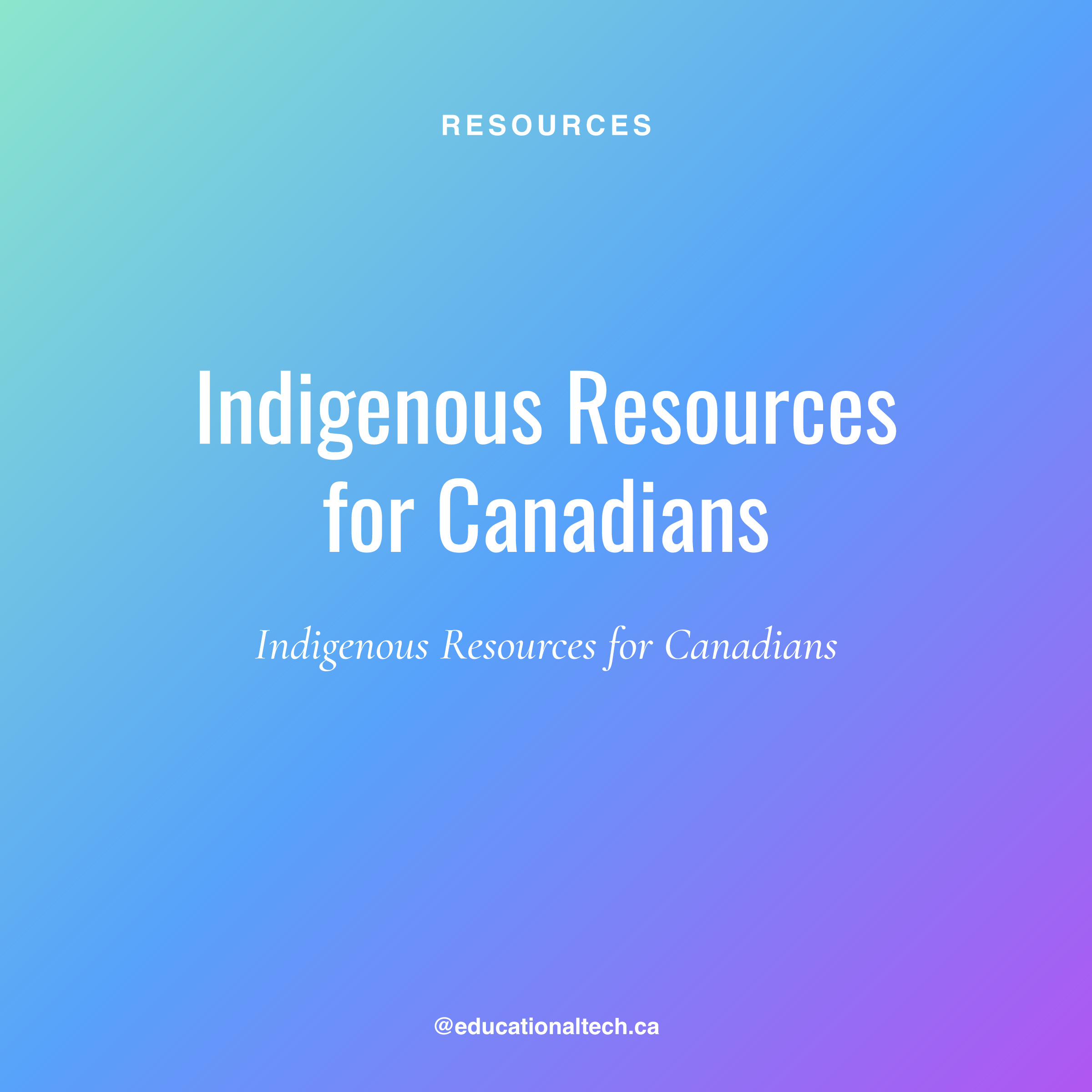 Indigenous Resources for Canadians