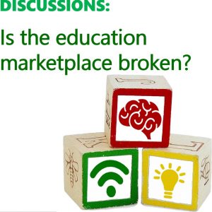 W02: Is the education marketplace broken?
