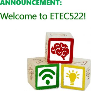 Welcome to ETEC522 September 2022