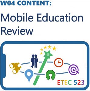 Week 4: Mobile and Open Learning Review