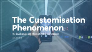 A1 – The Customisation Phenomenon