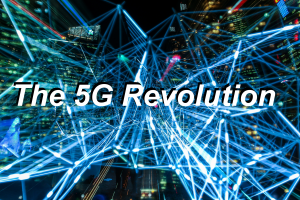 The 5G Revolution