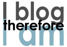 text graphic "I blog therefore I am"
