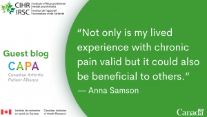 Not only is my lived experience with cchronic pain valid but it could also be beneficial to others. - Anna Samson