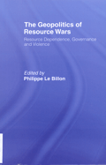 The Geopolitics of Resource Wars