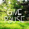 Give Pause