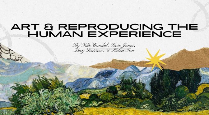 Art and Reproducing the Human Experience