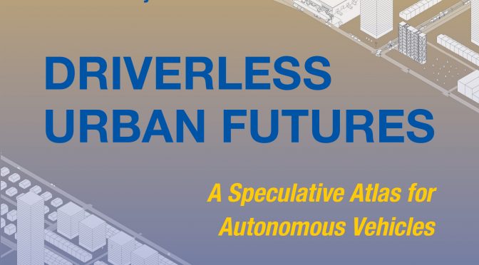 Driverless Urban Futures Book Launch