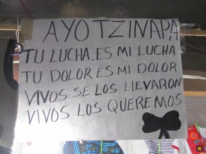 Ayotzinapa Your struggle is my struggle, your pain is my pain. They took them alive, we want them back alive.